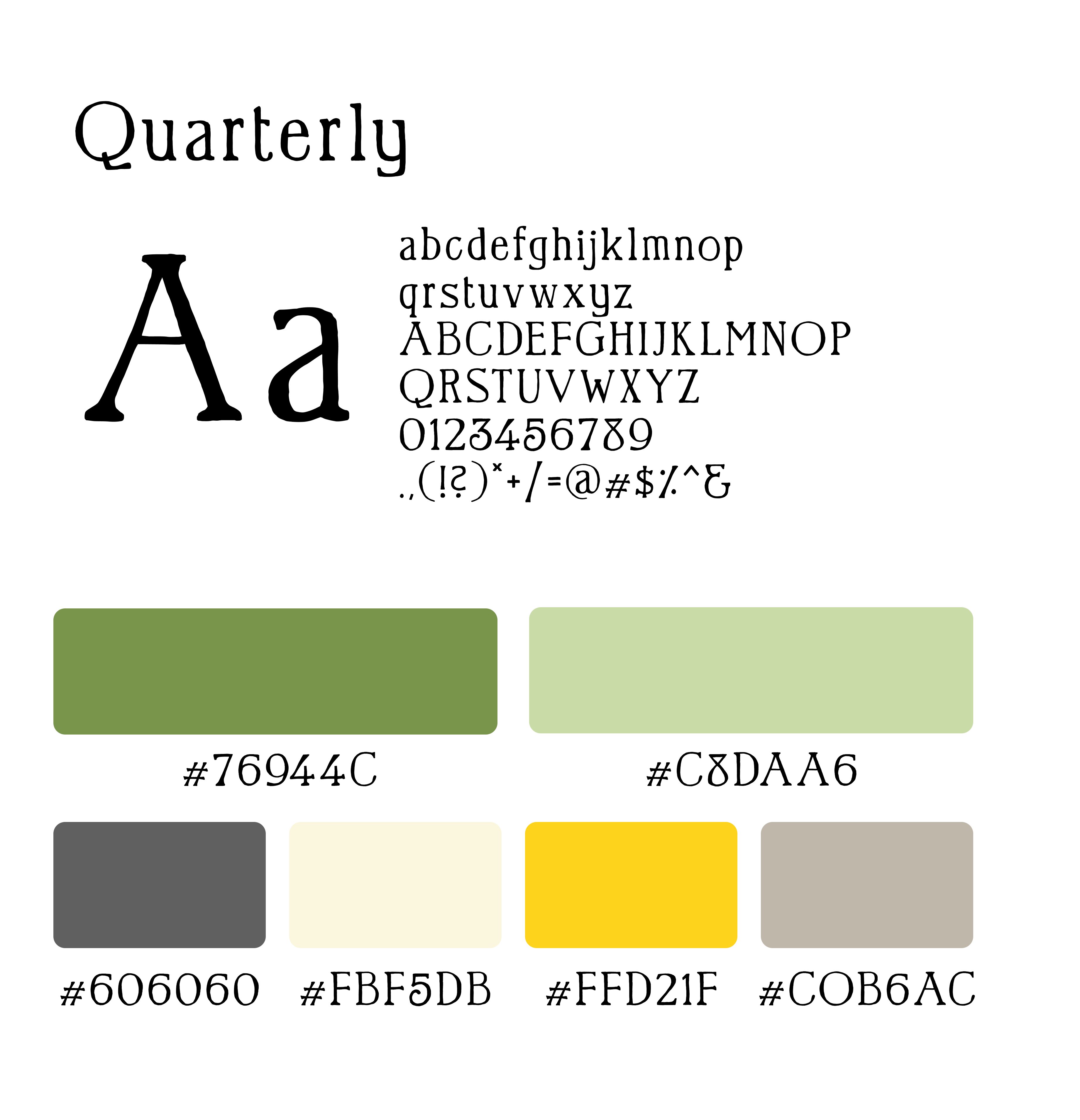 featured font: quarterly, and color scheme of six colors including greens, grays, a cream and a yellow
