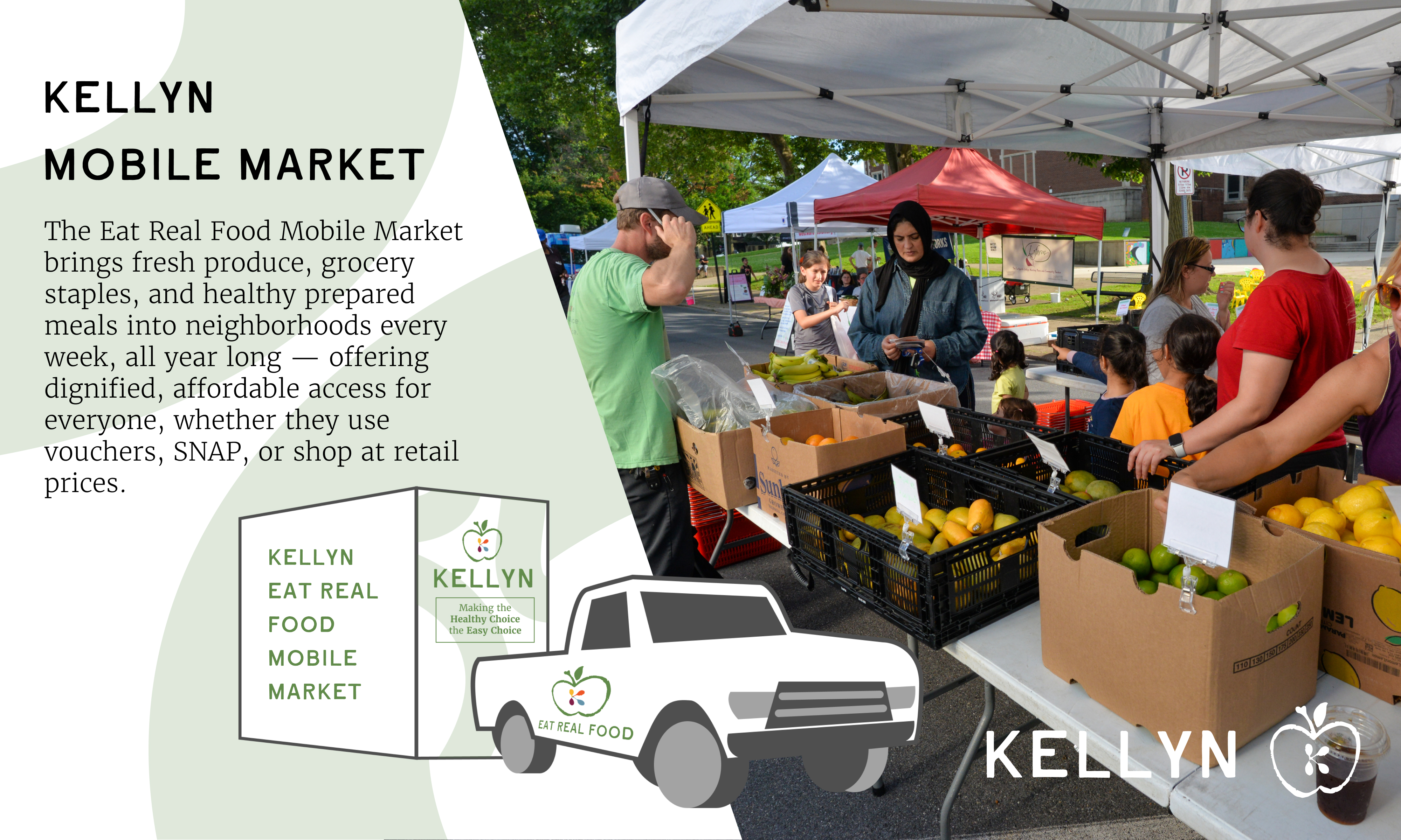 Kellyn info slide - kellyn mobile market, and an image of people at a market table filled with fruits and vegetables, and an image of a van carrying a trailer for kellyn mobile market