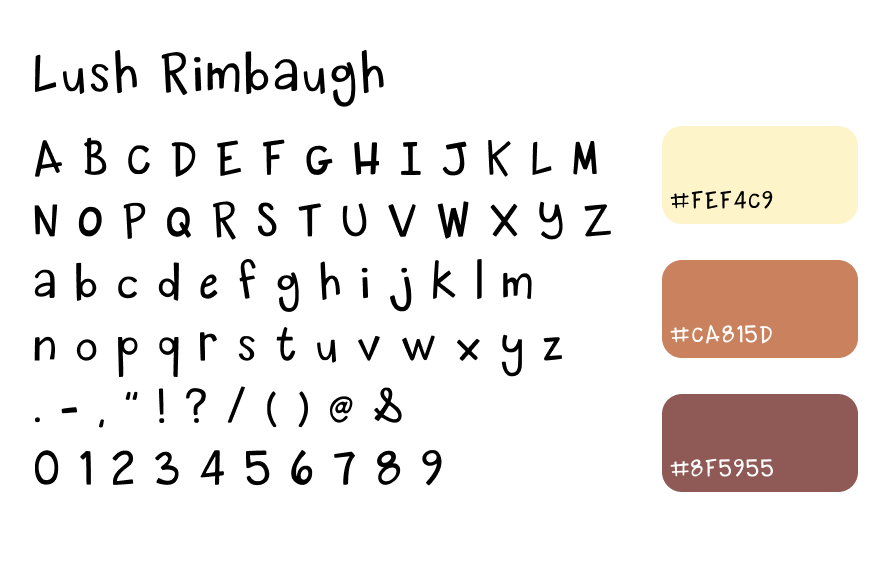 typography and color palette - custom font created for Lush Rimbaugh as well as the main color scheme of yellow, orange, and a dusky pink